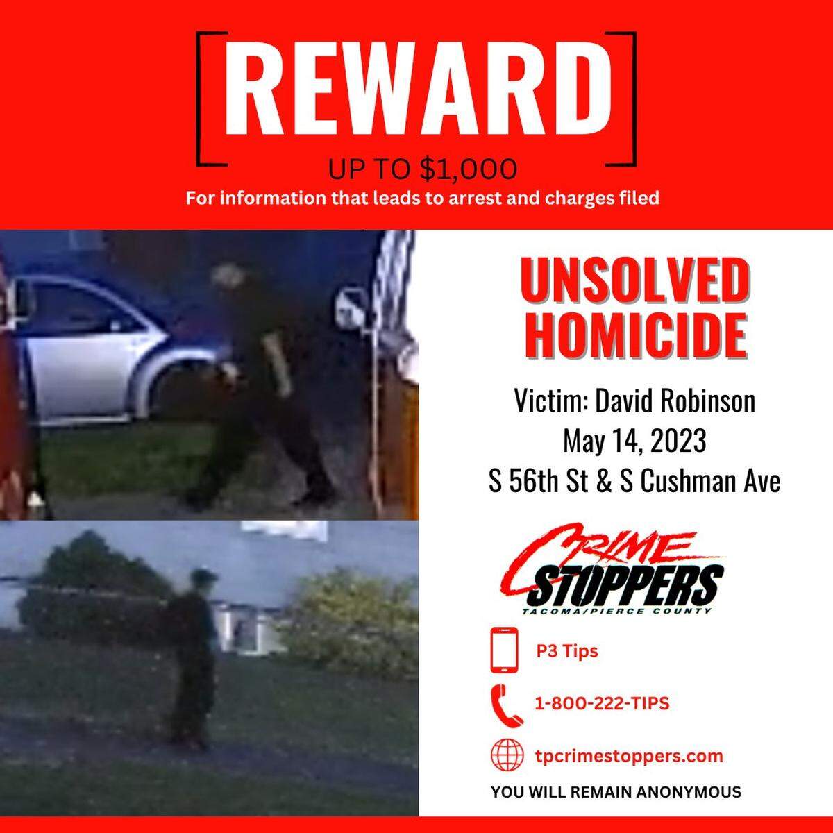 Tacoma police detectives are seeking the public’s help in identifying the suspect responsible for 36-year-old David Robinson’s murder.