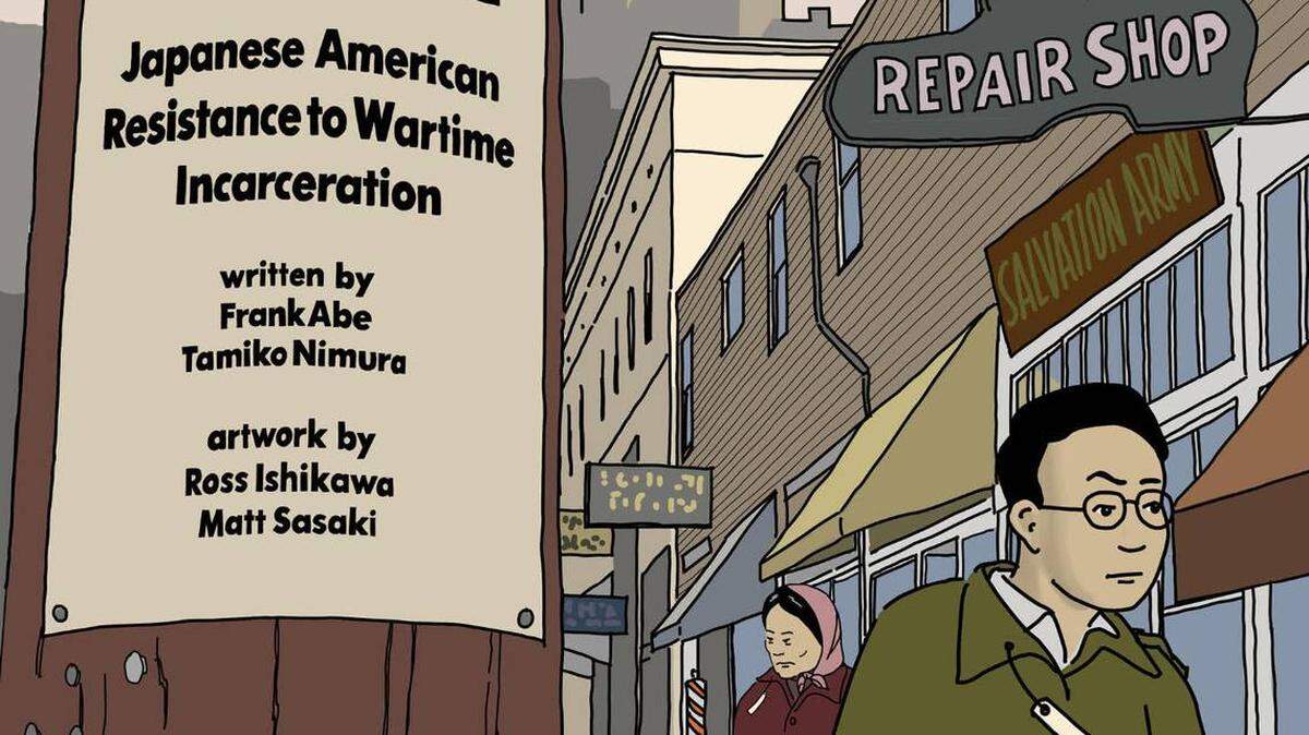 The graphic novel “We Hereby Refuse: Japanese American Acts of Resistance During World War II,” out May 18, tells the true stories of three Japanese Americans fighting back against U.S. incarceration and the army draft during World War II.