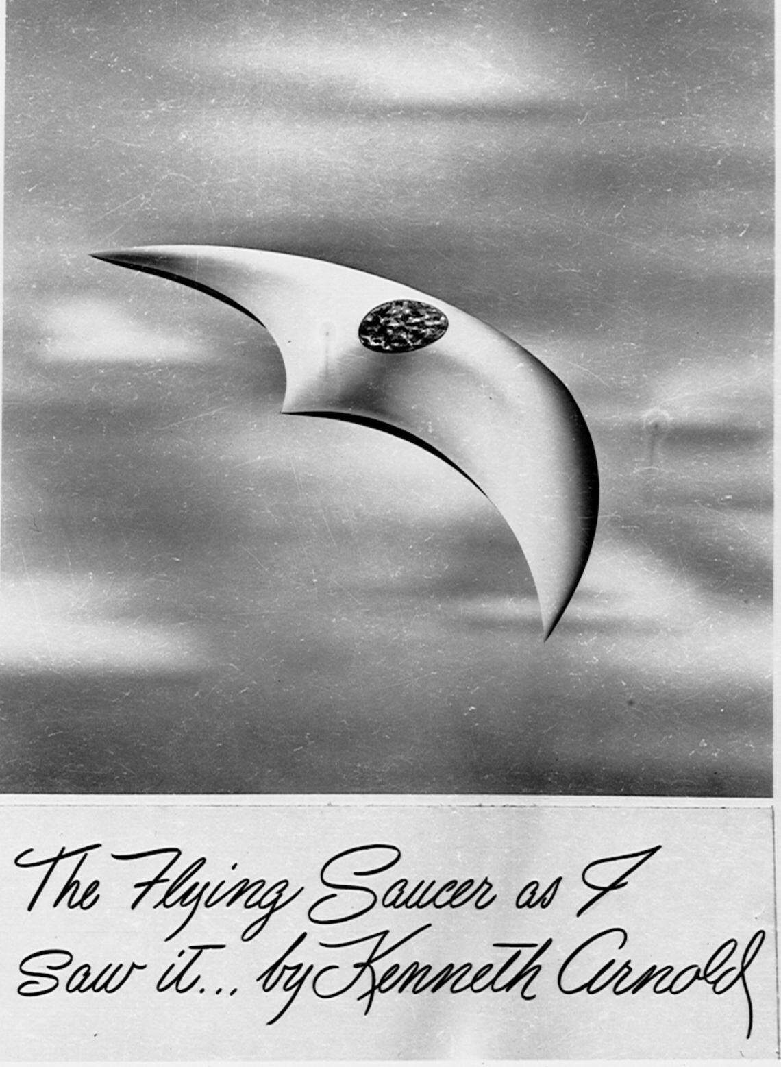 Kenneth Arnold, the Idaho pilot who reported seeing seeing nine UFOs near Mount Rainier in 1947, later sketched the crescent-shaped object he saw. The others were roughly circular, he said.