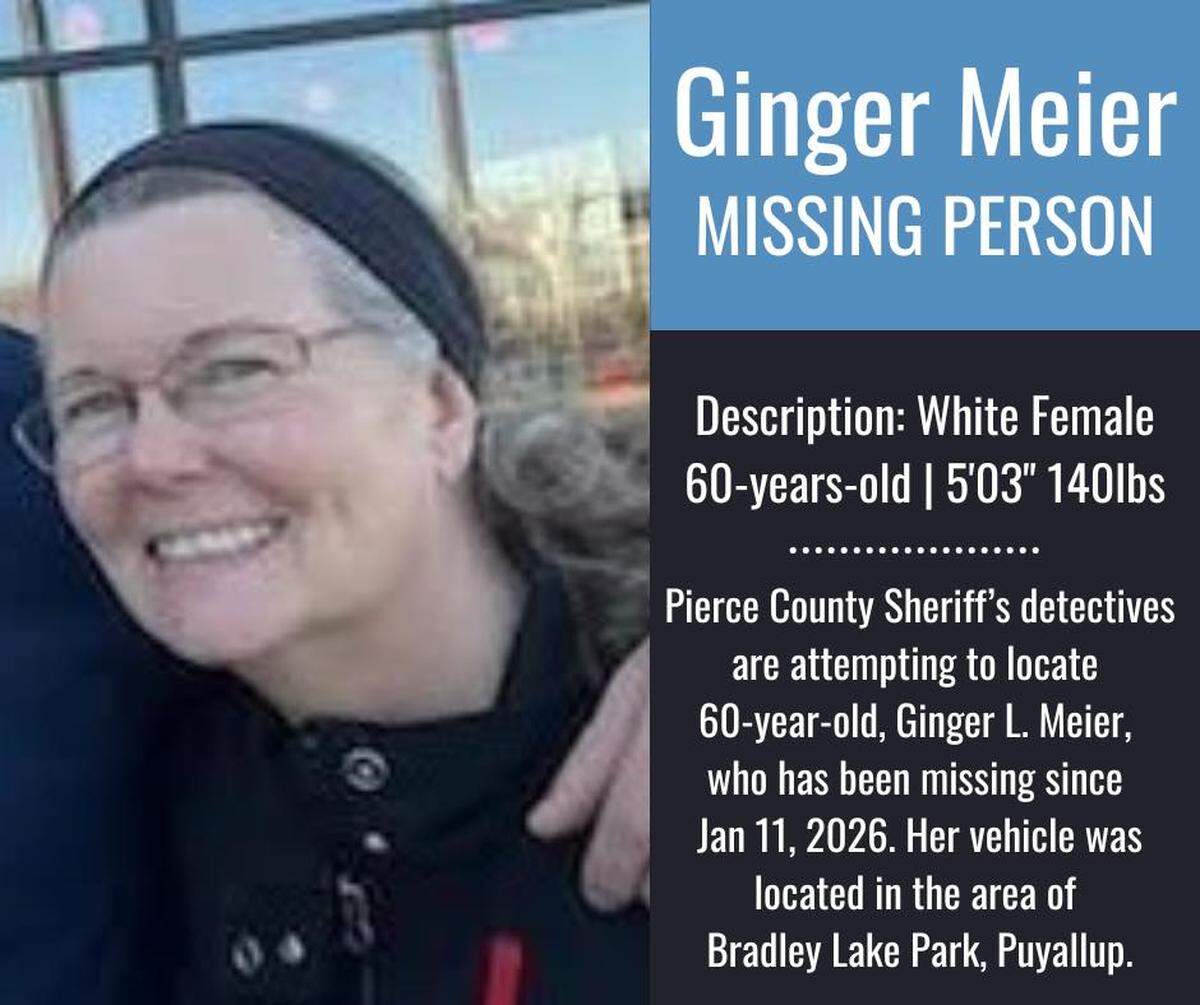 The missing person poster for Ginger Meier, a 60-year-old Puyallup woman who was last seen on Jan. 11, 2026.