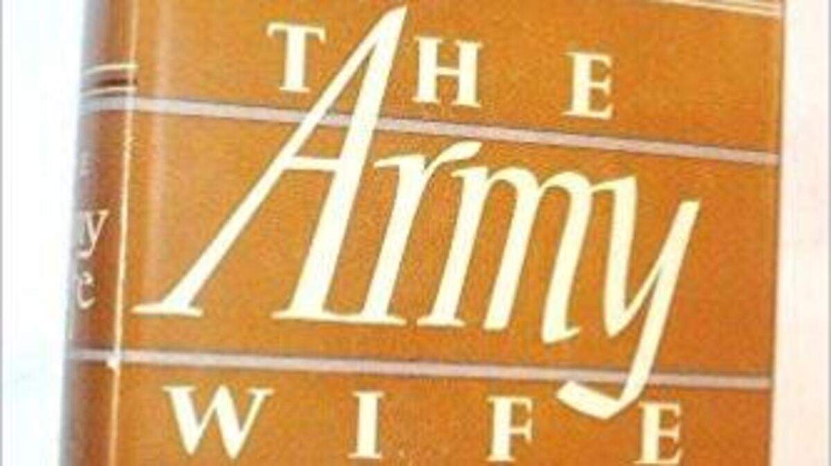 “This book was thought to be the perfect engagement gift for prospective army brides. ... The book listed all of the duties that I, white-gloved and hatted, would be obliged to perform once I became an Army Wife.”