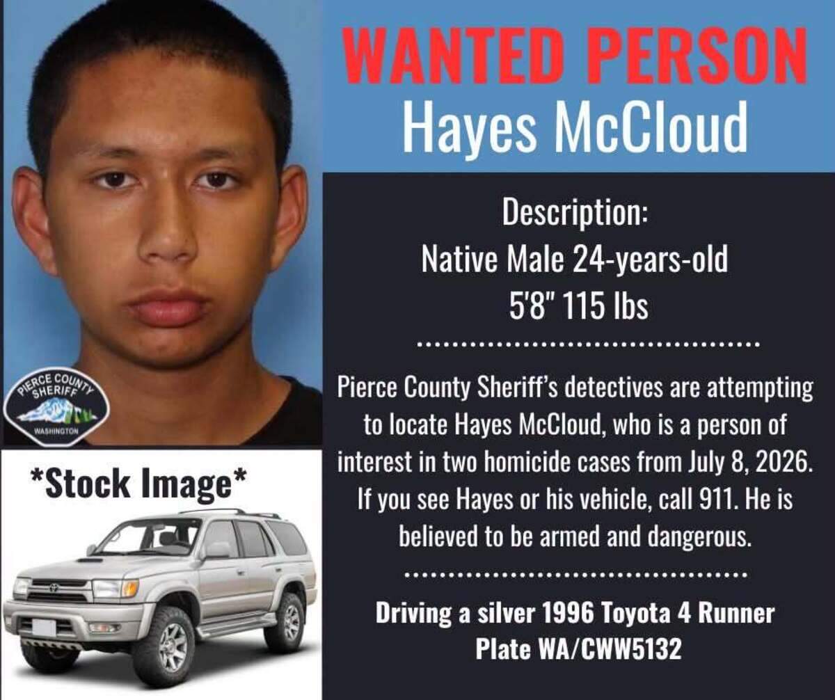 A wanted person flyer for Hayes McCloud, a 24-year-old man who has been accused of two back-to-back Pierce County homicides on July 8, 2026: one near a house in Puyallup, Wash. and one in Tacoma, Wash. Hayes was killed later that day in a shooting with police in Seaside, Ore.