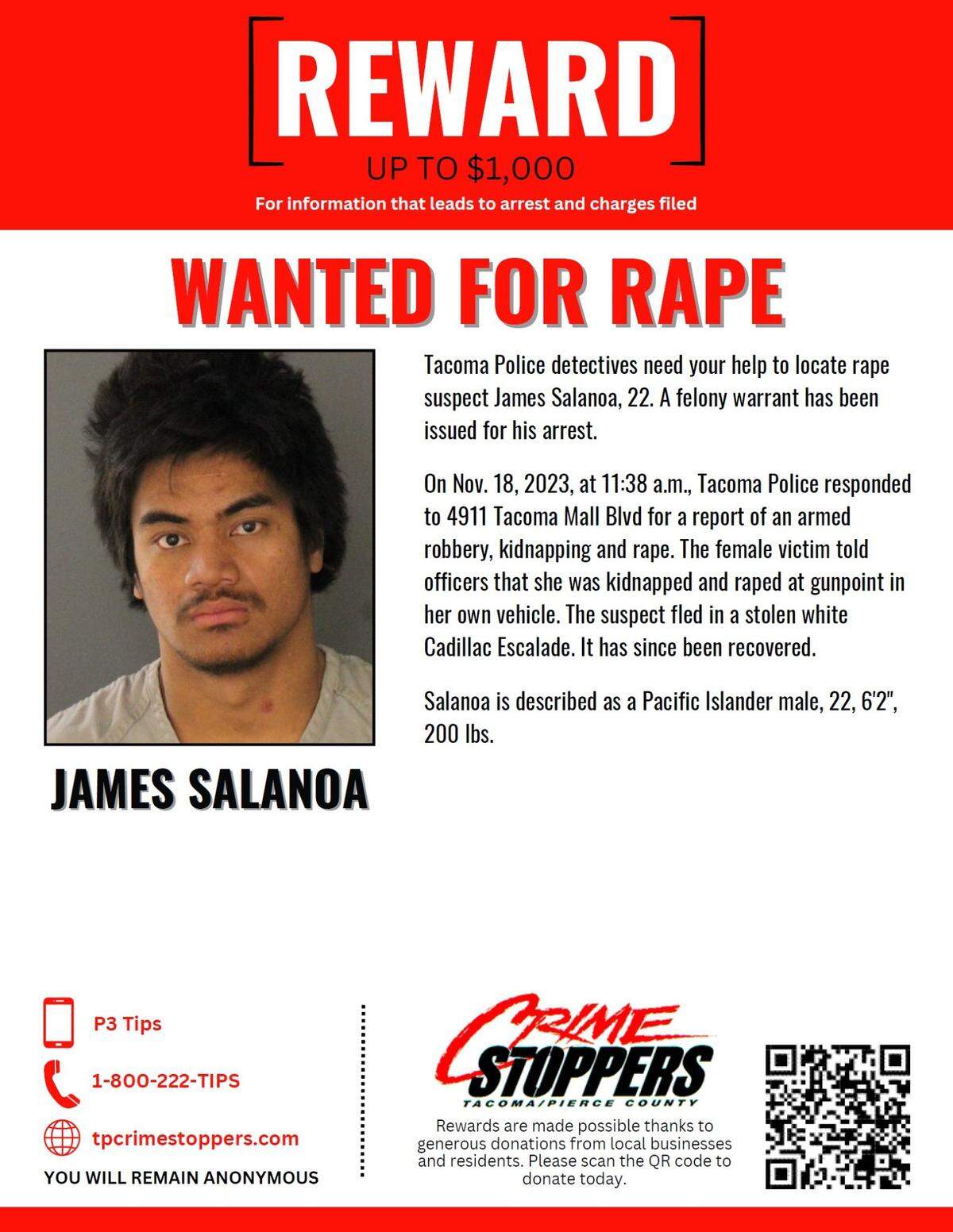 Tacoma Police detectives are searching for a suspect accused of rape, kidnapping and robbery.