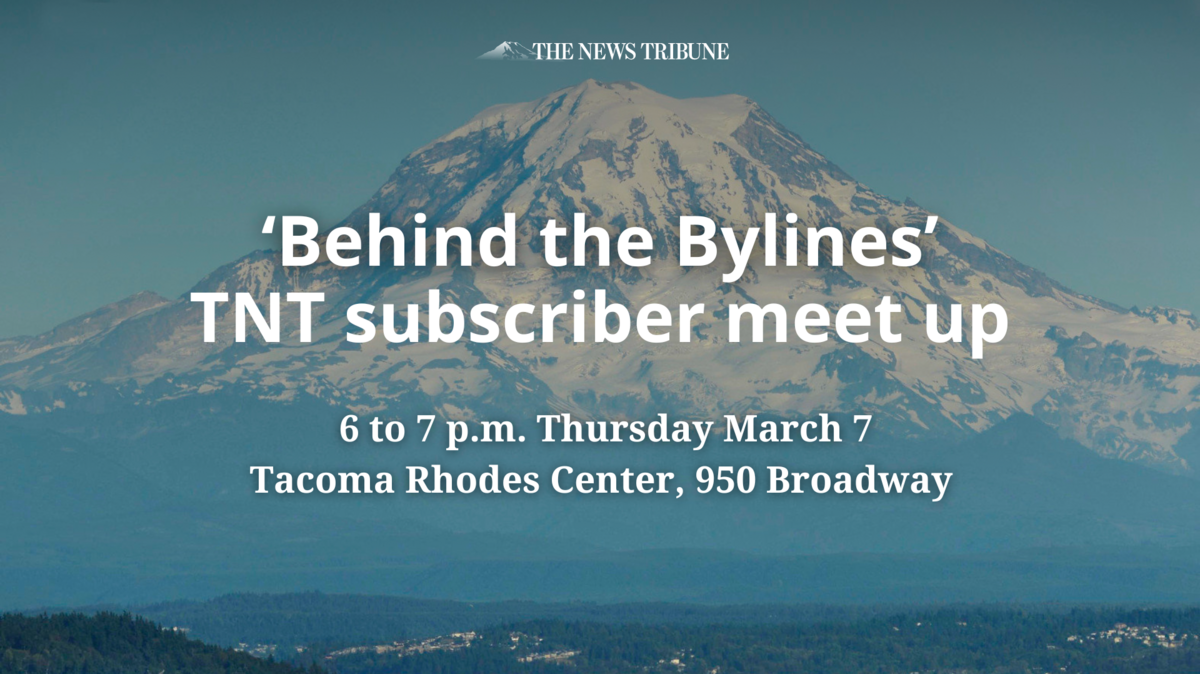 Join News Tribune Publisher Stephanie Pedersen, reporters and editors for an informal meet-and-greet at 6 p.m. March 7, at Tacoma Rhodes Center, 950 Broadway.