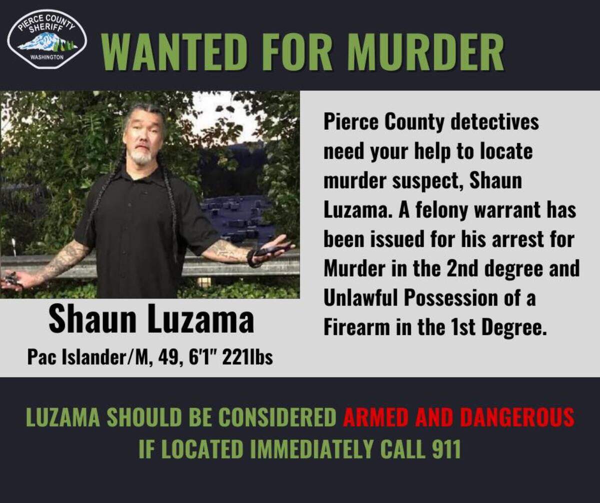 Pierce County detectives are searching for Shaun Luzama for a Parkland homicide that took place early August.