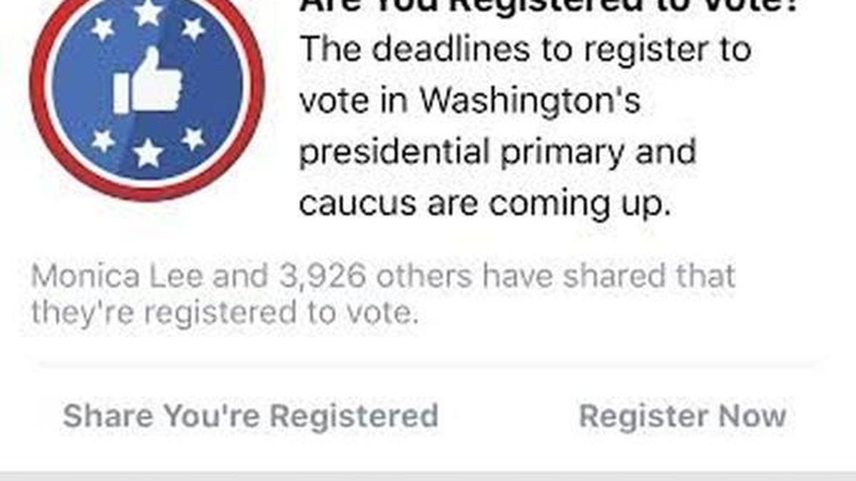 Facebook posted this message reminding Washington adults to register to vote for several days in March.