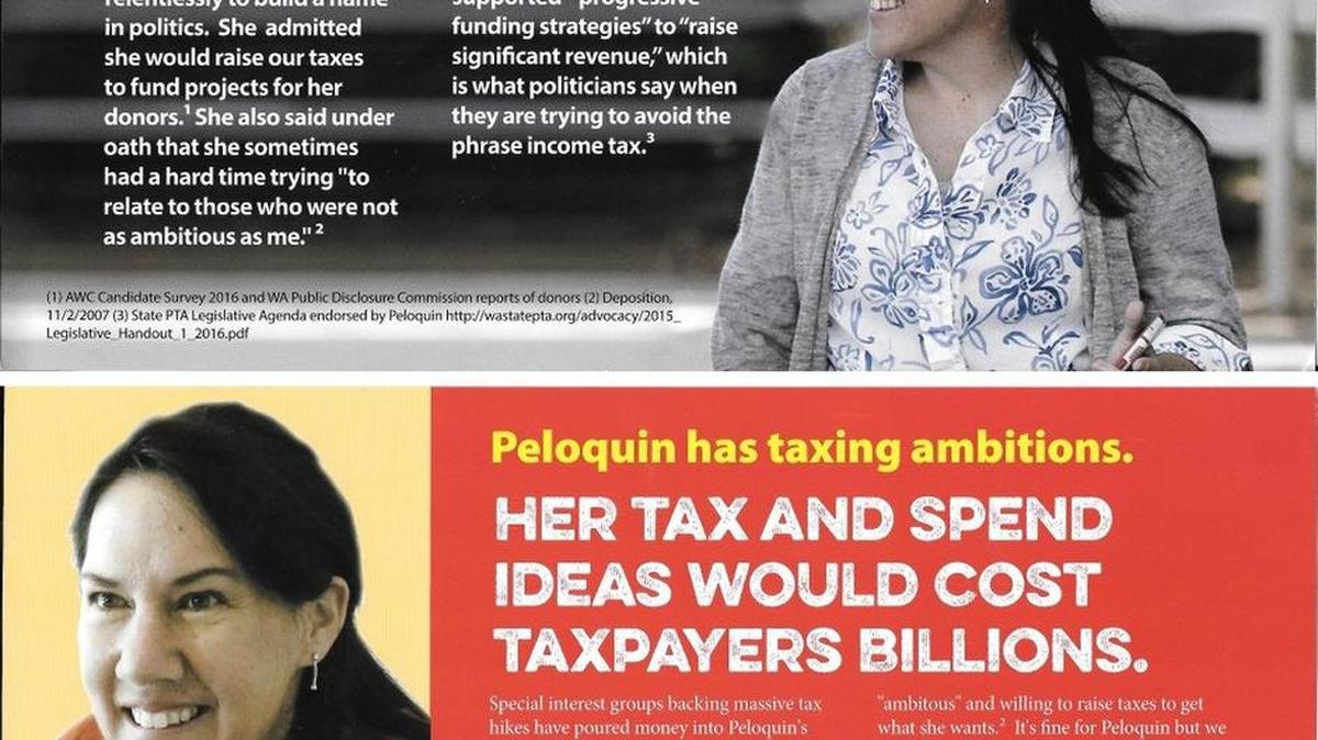 A campaign mailer sent out by the Good Government Leadership Council says legislative hopeful Marisa Peloquin supports an income tax in Washington.